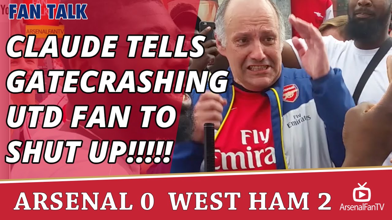Claude Tells Gatecrashing Utd Fan To SHUT UP!!!!! | Arsenal 0 West Ham
