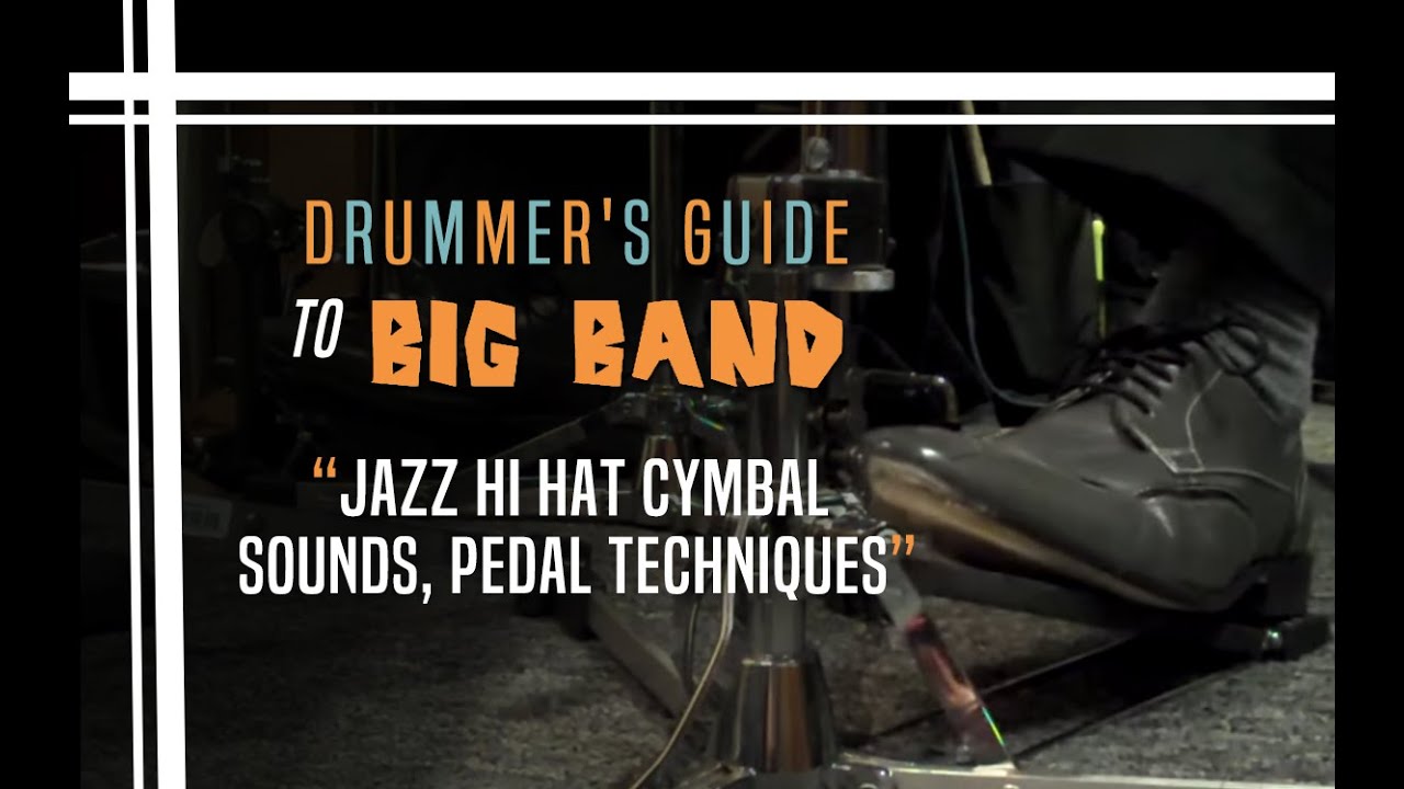 Jazz Hi Hat Cymbal Sounds, pedal techniques, 4/4 and 2 Beat Grooves