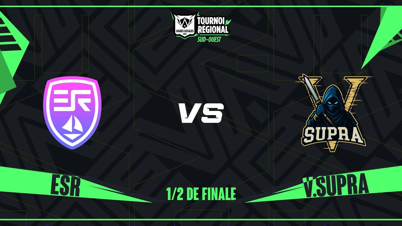 TR SUD OUEST - 1/2 DE FINALE - ESPORT ROCHELAIS - VS -  V.SUPRA