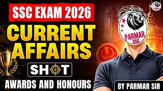SSC CURRENT AFFAIRS SHOT | AWARDS & HONOURS | SSC CGL, CHSL, AND ALL EXAMS 2026