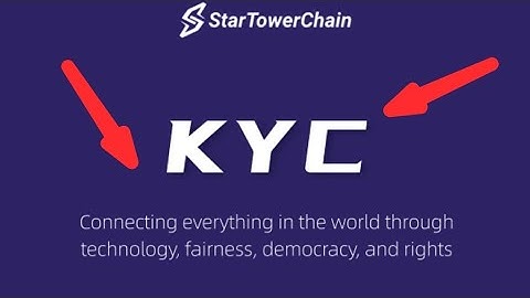 How to Complete StarTowerChain KYC (Step-by-Step)