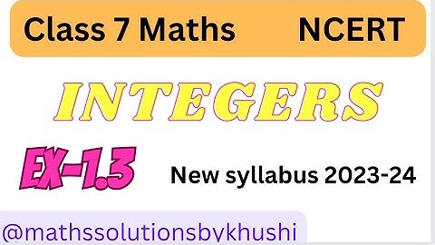 INTEGERS - Class 7 Maths - Chapter 1 - Ex-1.3 - Question 3 to 7 - NCERT