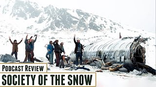 Podcast Review: Society of the Snow