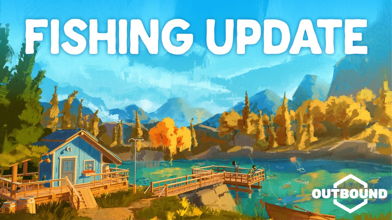 La pêche est maintenant disponible dans Outbound