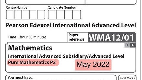 Edexcel IAL Maths - P2 - May 2022