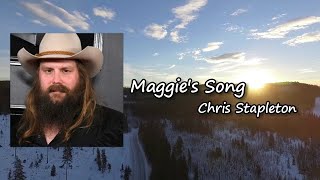 Chris Stapleton - Maggie's Song Lyrics