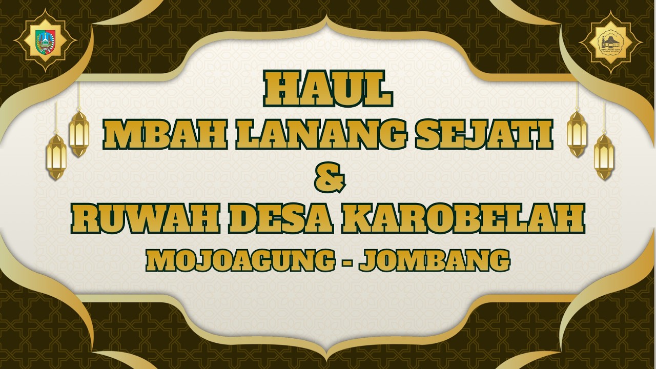 LIVE STREAMING || HAUL MBAH LANANG SEJATI & RUWAH DESA KAROBELAH || MOJOAGUNG JOMBANG