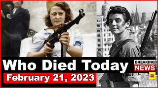Who Died Today - February 21, 2023