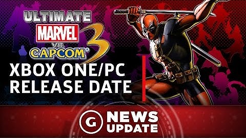 Ultimate Marvel vs Capcom 3 on Xbox One/PC Release Date Revealed - GS News Update