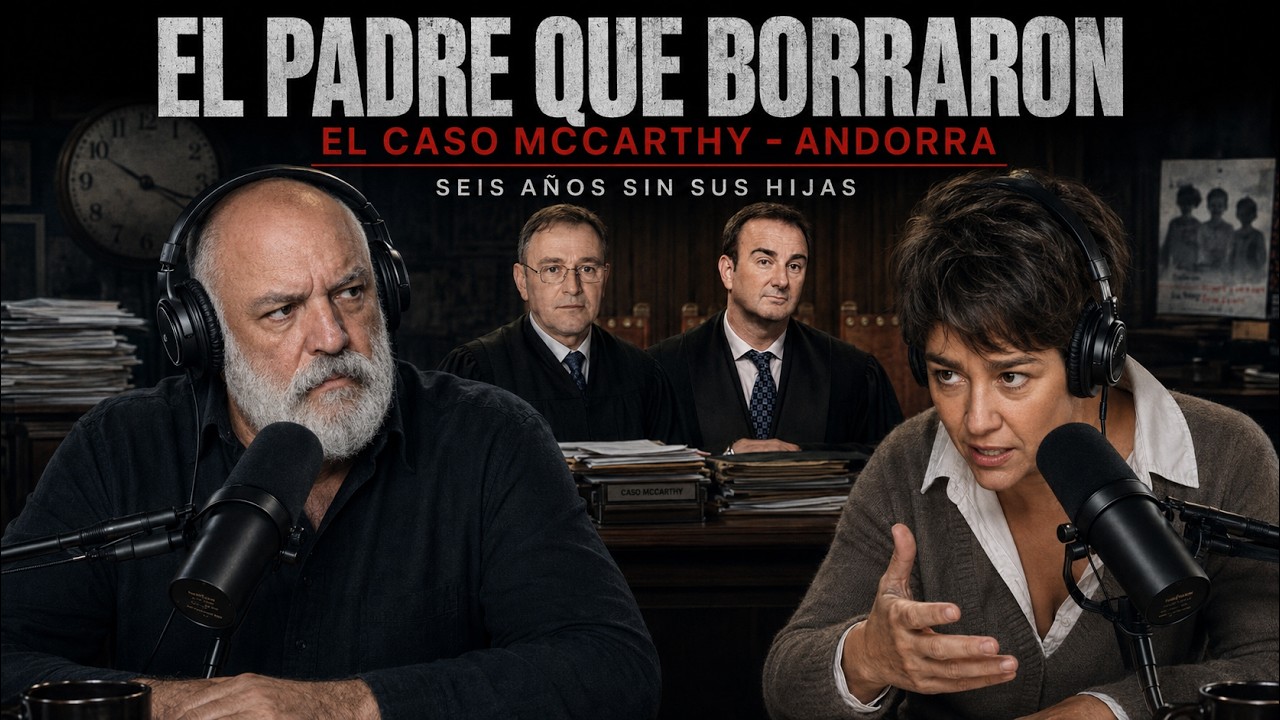 El padre que borraron: el caso McCarthy en Andorra