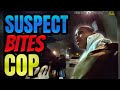 Suspect Bites Cop