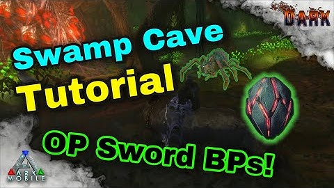 HOW TO RUN SWAMP CAVE Ark Mobile - Swamp Cave Easy Tutorial! How to get OP Asc Sword BPs Ark Mobile!