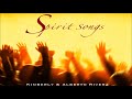 Kimberly and Alberto Rivera - Spirit Songs (Full Album 2017)