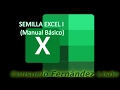 Semilla 1, plantada ...Excel Básico (1/4)