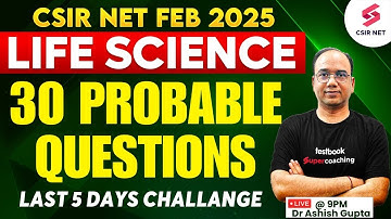CSIR NET Feb 2025 | Life Science Preparation | Important Questions For CSIR NET | Dr Ashish Gupta