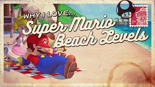Why I Love Super Mario Beach Levels