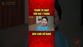 Thanh Tú quạt con gái cười đau ruột #shorts