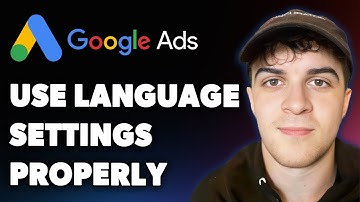 How to Use Google Ads Language Settings Properly (Full 2025 Guide)