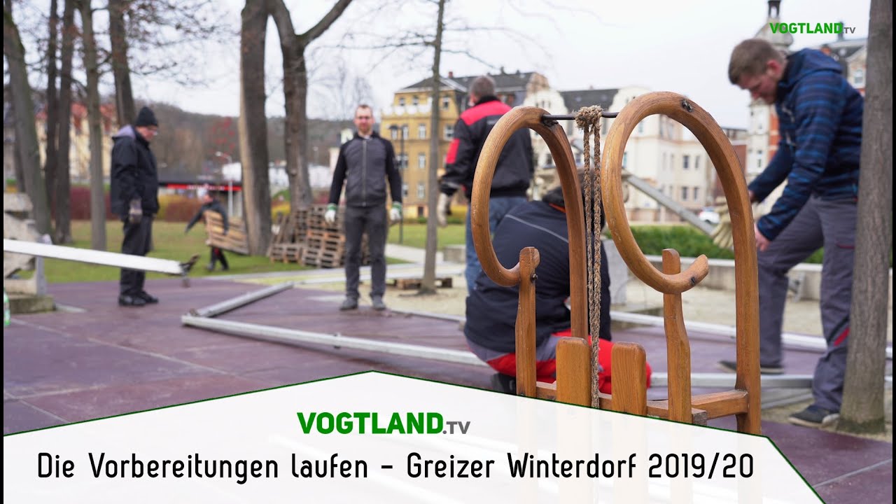 Die Vorbereitungen laufen - Greizer Winterdorf 2019/20