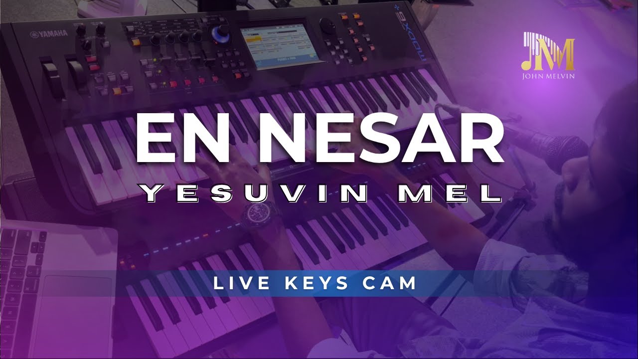 En Nesar Yesuvin Mel✨ | Live Worship🎶 | Live Keys Cam | 