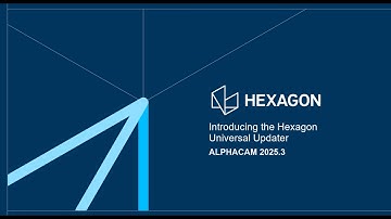 ALPHACAM 2025.3 | Introducing the Hexagon Universal Updater