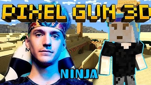 Ninja plays Pixel Gun 3D Battle Royale for the first time!
