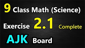 9 Class Math || Exercise 2.1 (Complete) || AJK Board || eEducation Academy