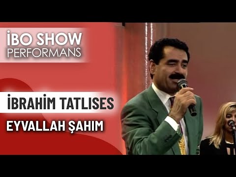 Eyvallah Şahım | İbrahim Tatlıses | İbo Show Canlı Performans