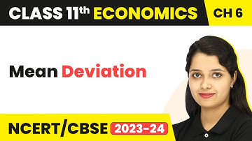 Mean Deviation - Measures of Dispersion | Class 11 Economics - Statistics