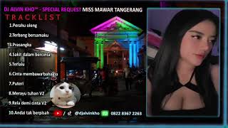 DJ ALVIN KHO™ - FULL BASS DUGEM SPECIAL REQUEST MISS MAWAR TANGERANG