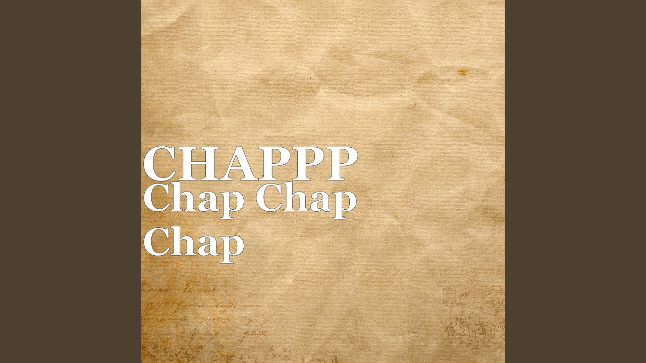 Chap-Chap Chap-Chap