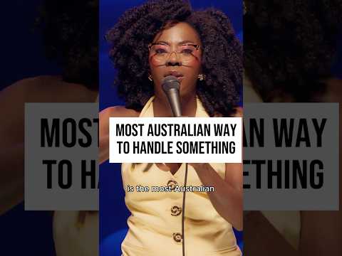 MOST AUSTRALIAN WAY TO HANDLE SOMETHING