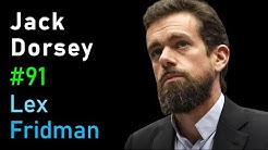 Jack Dorsey: Square, Cryptocurrency, and Artificial Intelligence | AI Podcast #91 with Lex Fridman