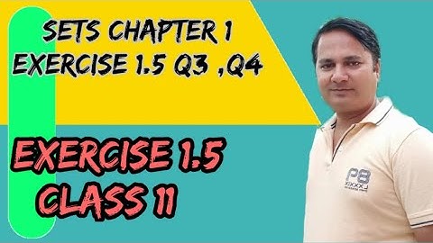 Sets Chapter 1 Exercise 1.5 Q3 (all parts) class 11 Maths Ncert I Exercise 1.5 class 11 sets(Q3,Q4)