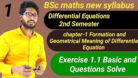 BSc math 2nd semester|chapter1 Formation and Geometrical Meaning of D.E Exercise 1.1 Basic &question