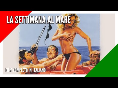 La Settimana Al Mare I Commedia I Film completo in Italiano