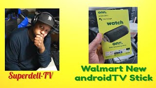 WALMART NEW Android TV Stick | Is it worth your money |