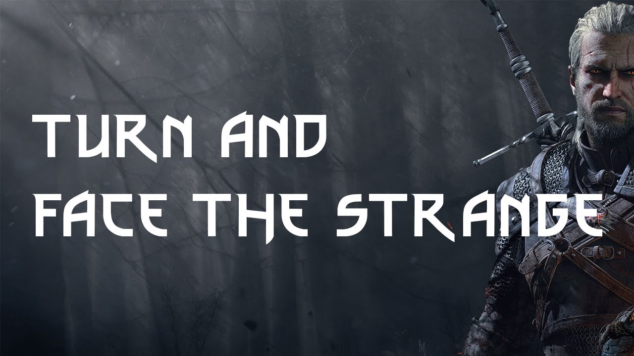 TURN AND FACE THE STRANGE SIDE QUEST The Witcher 3