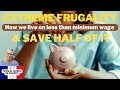 Extreme Frugality. How we live on less than minimum wage &amp; save half of it #budget #extremefrugality