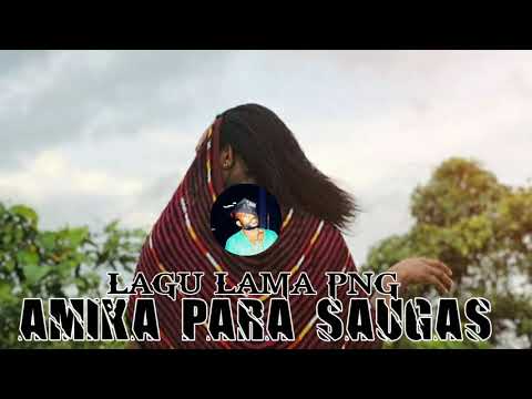 LAGU LAMA PNG 🎶🇵🇬 SAUGAS🇵🇬🎶 OFFICIAL MUSIC
