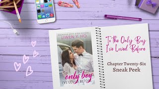 To the Only Boy I've Loved Before: Chapter Twenty-Six Sneak Peek #shorts