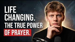 LIFE CHANGING: The True Power Of Prayer | Bryce Crawford Podcast