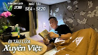 YDL #238: Đi tàu lửa xuyên Việt: toa mới siêu đẹp trên tàu SE20 | Yêu Máy Bay