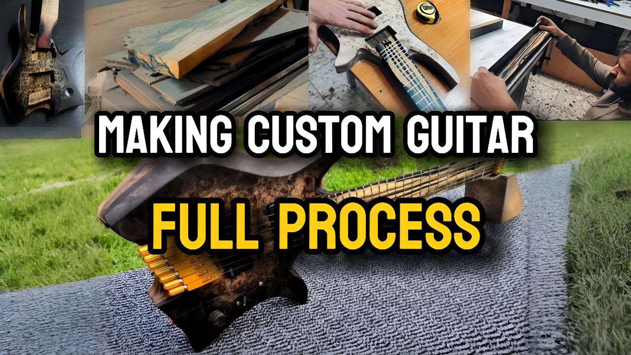 Making a Guitar from Scratch to Completion