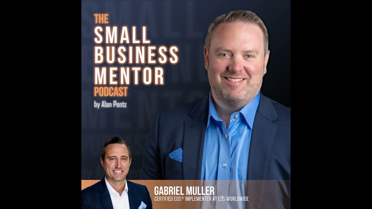 Implementing EOS: Insights from Gabriel Muller on Business Transformation