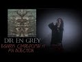 DIR EN GREY - egnirys cimredopyh +) an injection (Vocal Cover)