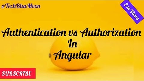 Angular Authentication vs Authorization #angular #authorization #authentication #uidesign #ui