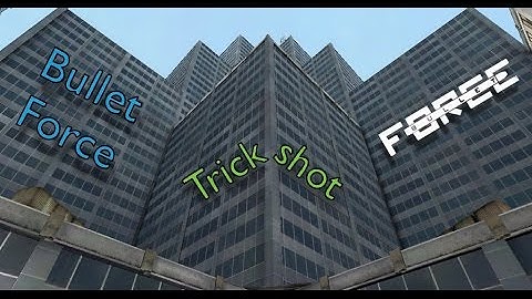 Bullet Force - Trickshot on City (Set Up)