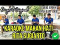 KARAOKE MAKAN HATI RITA SUGIARTO ( VERSI DANGDUT ORIGINAL)
