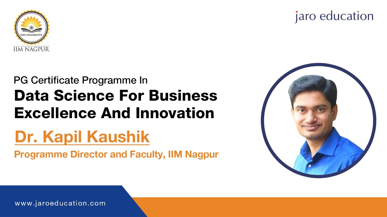 Understanding Data Science for Business Excellence and Innovation Programme with Dr. Kapil Kaushik